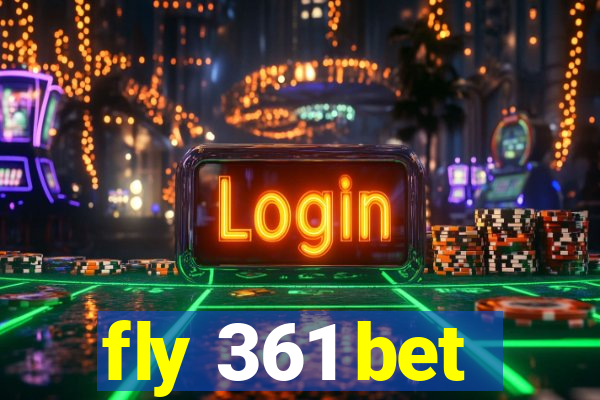 fly 361 bet